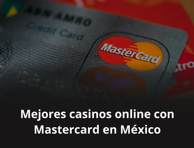 Mejores casinos online con Mastercard en México