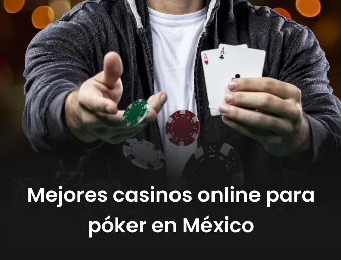Mejores casinos online para póker en México